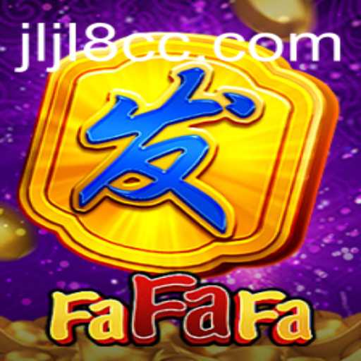 Exploring the Exciting World of FaFaFa: The Game Revolutionized by JLJL8
